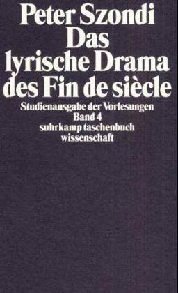 Beispielbild fr Das lyrische Drama des Fin de sicle. Hrsg. von Henriette Beese. (Studienausgabe der Vorlesungen, Band 4.) zum Verkauf von medimops