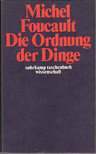 Beispielbild fr Die Ordnung der Dinge. Eine Archologie d. Humanwiss., zum Verkauf von modernes antiquariat f. wiss. literatur