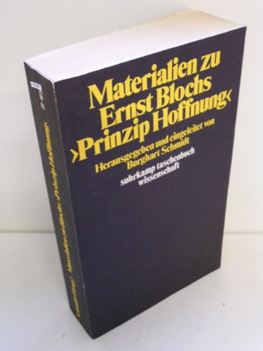 Materialien zu Ernst Blochs Prinzip Hoffnung. Suhrkamp-Taschenbücher Wissenschaft 111. - Schmidt, Burghart (Hg.)