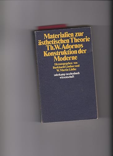 Beispielbild fr Materialien zur sthetischen Theorie Theodor W. Adornos : Konstruktion der Moderne. Herausgegeben von Burkhardt Lindner und W. Martin Ldke / Suhrkamp-Taschenbuch Wissenschaft Band 122. zum Verkauf von Antiquariat KAMAS