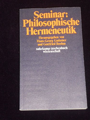 9783518077443: Seminar philosophische Hermeneutik (Suhrkamp Taschenbuch Wissenschaft ; 144) (German Edition)
