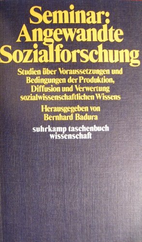 Seminar angewandte Sozialforschung : Studien über Voraussetzungen u. Bedingungen d. Produktion, D...