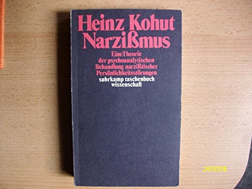 Imagen de archivo de Narzissmus. Eine Theorie der psychoanalytischen Behandlung narzisstischer Persnlichkeitsstrungen. a la venta por medimops