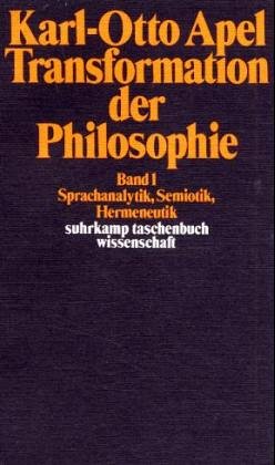 Beispielbild fr Transformation der Philosophie, Band 1: Sprachanlytik, Semiotik, Hermeneutik zum Verkauf von medimops