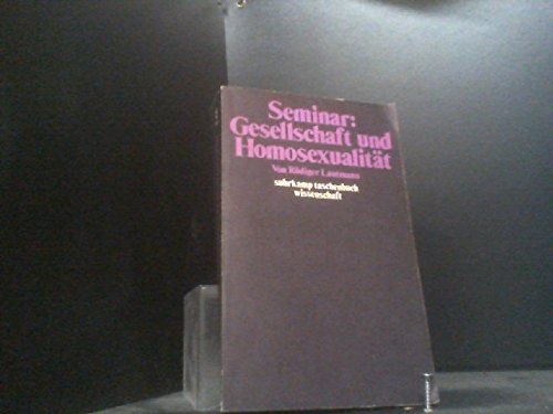 Seminar Gesellschaft und Homosexualität. - Rüdiger Lautmann