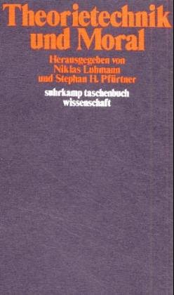 9783518078068: Theorietechnik und Moral (Suhrkamp Taschenbuch Wissenschaft, 206) (German Edition)