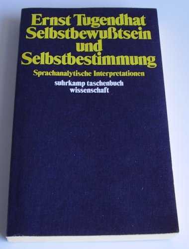9783518078211: Selbstbewusstsein und Selbstbestimmung: Sprachanalytische Interpretationen (Suhrkamp Taschenbuch Wissenschaft) (German Edition)