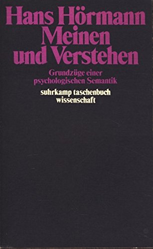 Stock image for Meinen und Verstehen Grundzge einer psychologischen Semantik. for sale by medimops