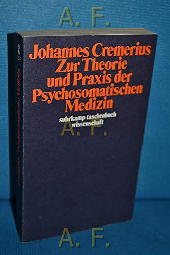 9783518078556: Zur Theorie und Praxis der Psychosomatischen Medizin