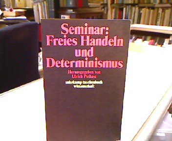 9783518078570: Seminar: Freies Handeln und Determinismus.