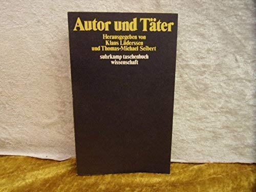 9783518078617: Autor und Täter (Suhrkamp Taschenbuch Wissenschaft) (German Edition)