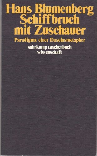 Beispielbild fr Schiffbruch mit Zuschauer : Paradigma einer Daseinsmetapher. zum Verkauf von medimops