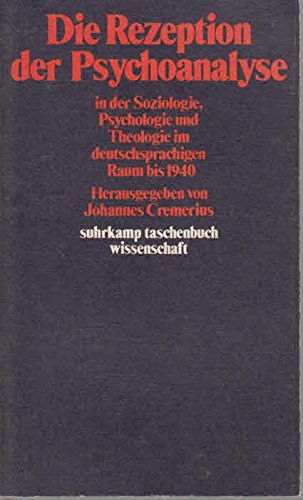Stock image for Die Rezeption der Psychoanalyse in der Soziologie, Psychologie und Theologie im deutschsprachigen Raum bis 1940 . stw 296 for sale by Hylaila - Online-Antiquariat
