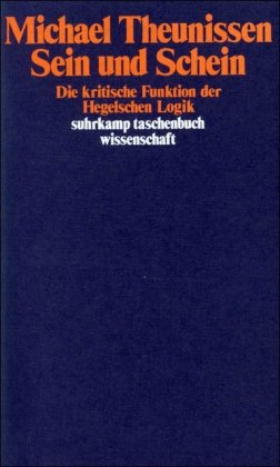 9783518079140: Sein und Schein. Die kritische Funktion der Hegelschen Logik. (= Suhrkamp-Taschenbcher Wissenschaft 314).