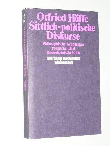 9783518079805: Sittlich-Politische Diskurse: philosophische Grundlagen. Politische Ethik. Biomedizinische Ethik