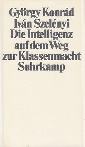 Beispielbild fr Die Intelligenz auf dem Weg zur Klassenmacht zum Verkauf von Versandantiquariat Felix Mcke