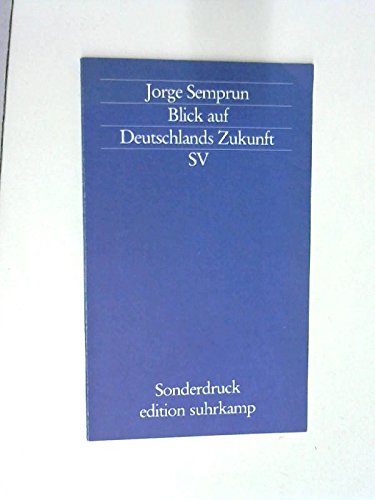 9783518091777: Blick auf Deutschlands Zukunft (edition suhrkamp)