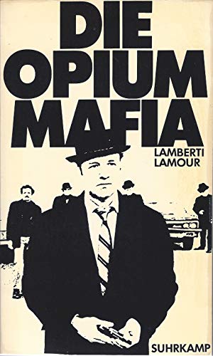 9783518094082: Die Opium-Mafia