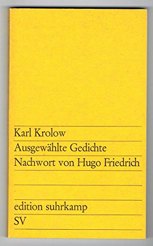 Ausgewählte Gedichte. Nachw. von Hugo Friedrich / Edition Suhrkamp 24 - Krolow, Karl