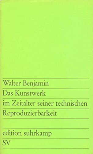 9783518100288: Das Kunstwerk im Zeitalter seiner technischen Reproduzierbarkeit: Drei Studien zur Kunstsoziologie: 28