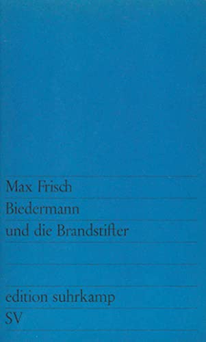 Stock image for Biedermann und die Brandstifter : Ein Lehrstck ohne Lehre for sale by Better World Books