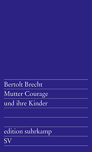 Stock image for Mutter Courage und ihre Kinder : Eine Chronik aus dem Drei igjährigen Krieg for sale by Better World Books: West