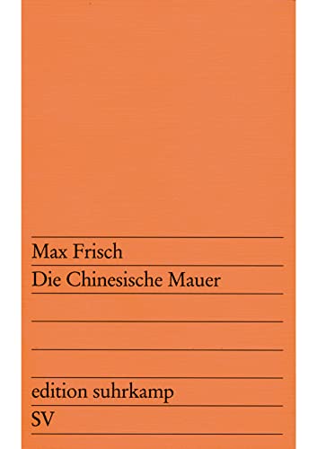 Stock image for Die chinesische Mauer : Eine Farce for sale by Better World Books
