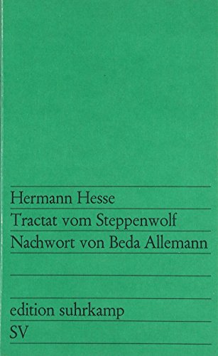 Tractat vom Steppenwolf: Nachw. v. Beda Allemann (edition suhrkamp) Hermann Hesse. Nachw. von Beda Allemann - Hesse, Hermann und Beda Allemann