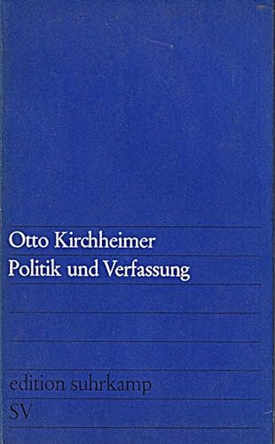 Edition Suhrkamp, Nr.95, Politik und Verfassung - Kirchheimer, Otto