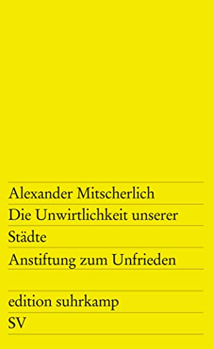 9783518101230: Die Unwirtlichkeit unserer Stdte: Anstiftung zum Unfrieden: 123