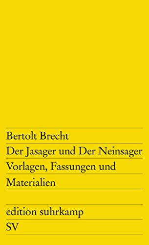 Stock image for Der Jasager und der Neinsager : Vorlagen, Fassungen, Materialien for sale by Better World Books