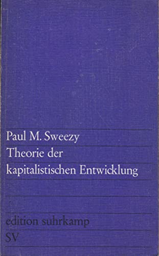 Beispielbild fr Theorie der kapitalistischen Entwicklung. Eine analytische Studie der Marxschen Sozialkonomie zum Verkauf von medimops