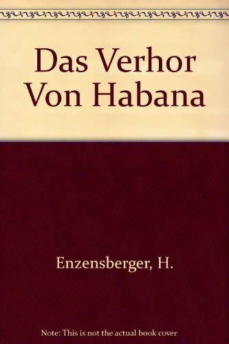 Imagen de archivo de Das Verhor Von Habana a la venta por HPB Inc.