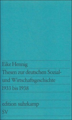 Stock image for Thesen zur deutschen Sozial- und Wirtschaftsgeschichte 1933-1938 for sale by Antiquariat Gerd Pickener