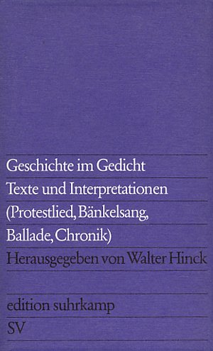 Geschichte im Gedicht - Texte und Interpretationen: Protestlied, Bänkelsang, Ballade, Chronik