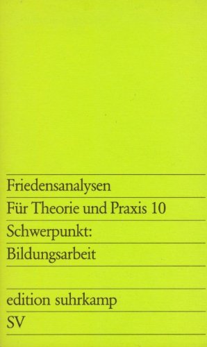 9783518107485: Schwerpunkt Bildungsarbeit (Friedensanalysen für Theorie und Praxis) (German Edition)