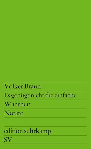 Beispielbild fr Es gengt nicht die einfache Wahrheit: Notate (edition suhrkamp) zum Verkauf von medimops