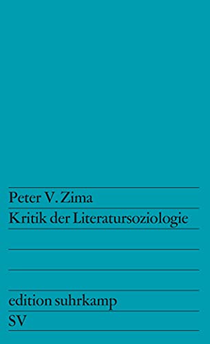 Stock image for Kritik der Literatursoziologie (Edition Suhrkamp) for sale by Bernhard Kiewel Rare Books