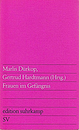 Frauen im Gefängnis. (= Edition Suhrkamp 916). - Dürkop, Marlis und Gertrud Hardtmann (Hrsg.)
