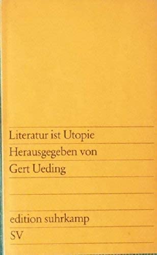 Beispielbild fr Literatur ist Utopie. zum Verkauf von medimops