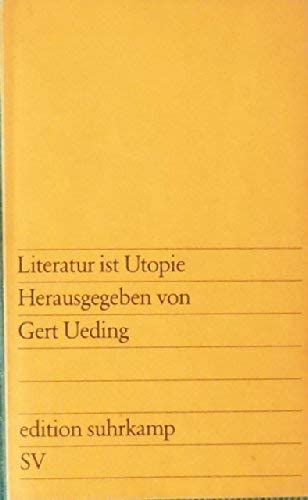 9783518109359: Literatur ist Utopie (Edition Suhrkamp ; 935) (German Edition)
