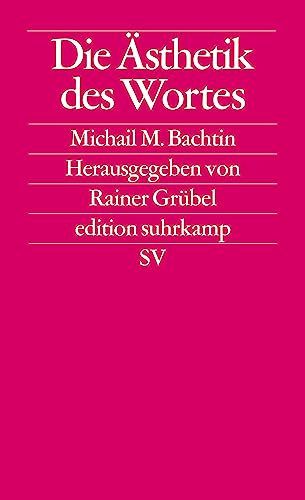 Die Asthetik des Wortes (Edition Suhrkamp) (German Edition) - Bakhtin, M. M