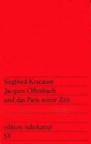 9783518109717: Jacques Offenbach und das Paris seiner Zeit
