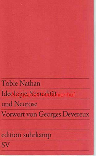 Beispielbild fr Ideologie, Sexualitt und Neurose : Vorw. v. Georges Devereux. zum Verkauf von Versandantiquariat Felix Mcke