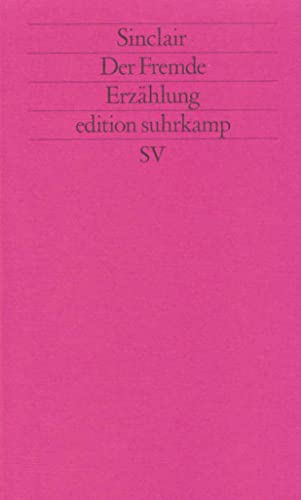 Beispielbild fr Der Fremde: Erzhlung (edition suhrkamp) zum Verkauf von medimops