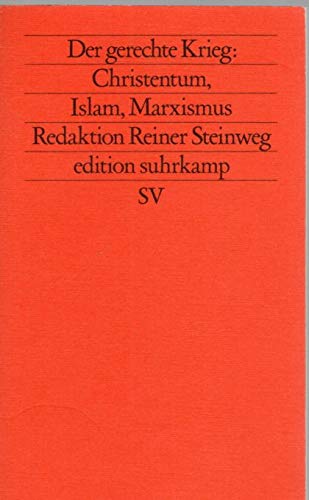 Beispielbild fr Der gerechte Krieg. Christentum, Islam, Marxismus zum Verkauf von Versandantiquariat Felix Mcke