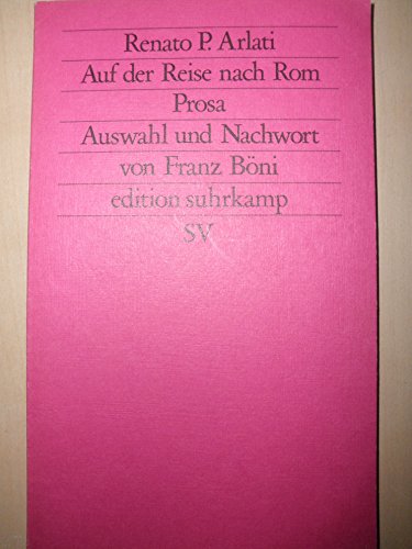 9783518110539: Auf der Reise nach Rom: Prosa (Edition Suhrkamp) (German Edition)