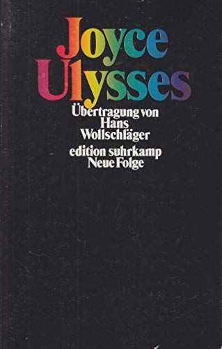 Imagen de archivo de Ulysses. bertragung von Hans Wollschlger. Edition Suhrkamp 1100. Neue Folge Band 100. a la venta por Mephisto-Antiquariat