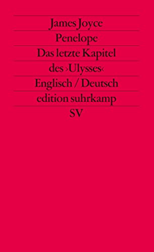 Beispielbild fr Penelope: Das letzte Kapitel des Ulysses. Englisch und deutsch (edition suhrkamp) zum Verkauf von Der Bcher-Br