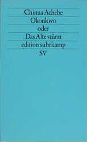 Beispielbild für Okonkwo oder das Alte stÃ¼rzt. Schwarzafrikanische Literatur. (German Edition) zum Verkauf von Hippo Books